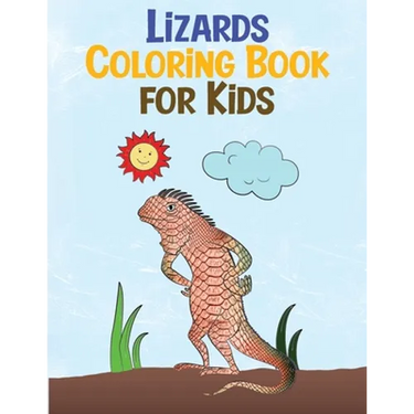 Lizards Coloring Book for Kids: Relaxing Reptiles Fun Activity Book for Kids Ages 3-8 (Animal Coloring Books)