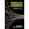 Workplace Learning & Leadership: A Handbook for Library and Nonprofit Trainers