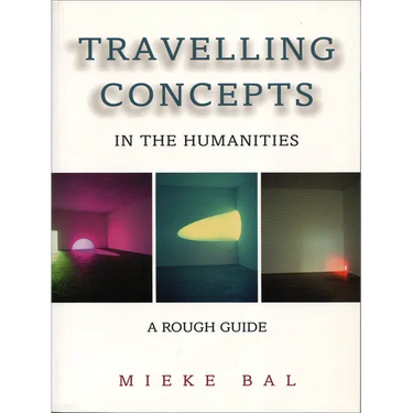 Travelling Concepts in the Humanities: A Rough Guide