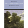 Languages of Paradise: Race, Religion, and Philology in the Nineteenth Century