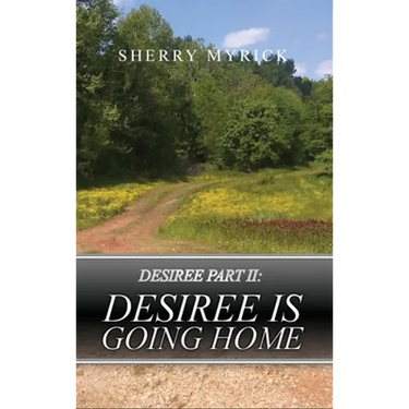 Desiree Part II: Desiree Is Going Home