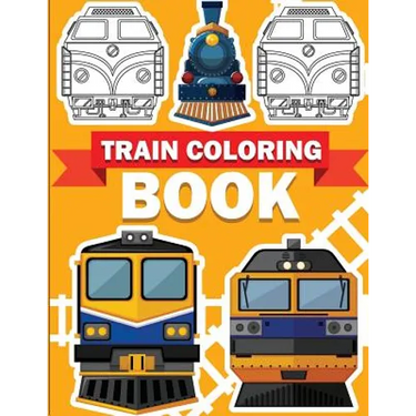 Train Coloring Book: Train coloring book for kids & toddlers - activity books for preschooler