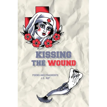 Kissing the Wound
