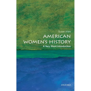 American Women's History: A Very Short Introduction