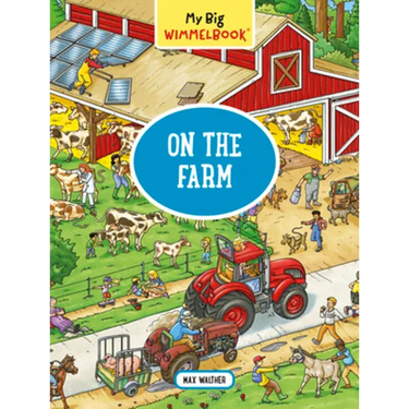 My Big Wimmelbook(r)--On the Farm: A Look-And-Find Book (Kids Tell the Story)