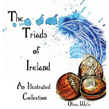 The Triads of Ireland: An Illustrated Collection