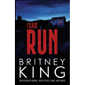 I Said Run: A Psychological Thriller