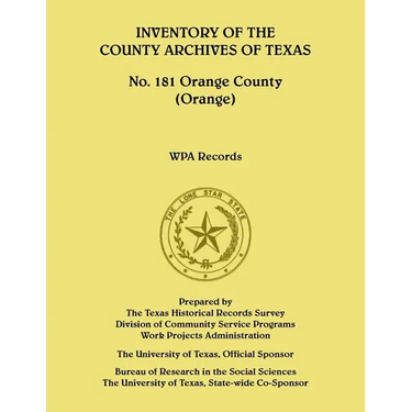 Inventory of the County Archives of Texas, No. 181 Orange County