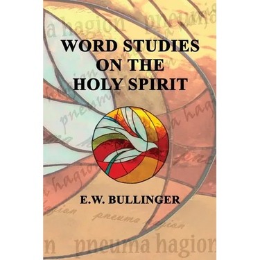 Word Studies on the HOLY SPIRIT