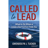 Called to Lead: What to Do When a Leadership Position Finds You