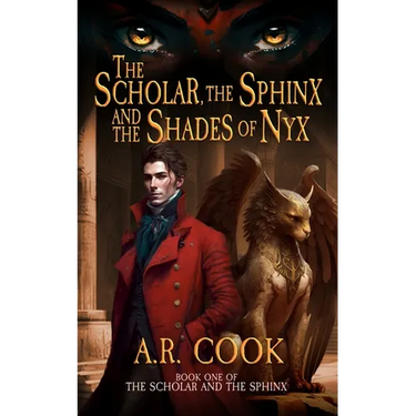 The Scholar, the Sphinx, and the Shades of Nyx: A Young Adult Fantasy Adventure