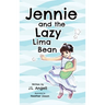 Jennie and the Lazy Lima Bean