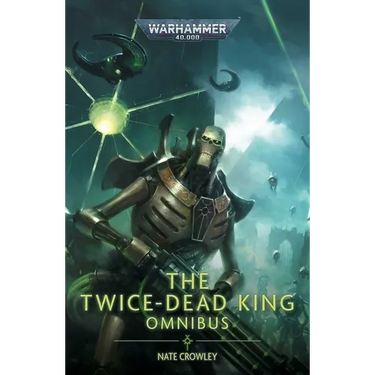 The Twice Dead King: The Omnibus