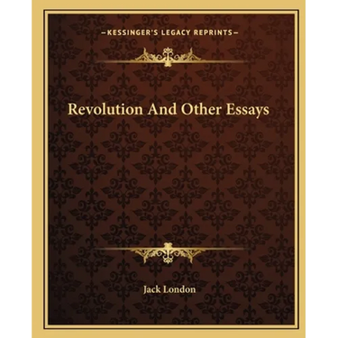 Revolution And Other Essays