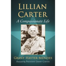 Lillian Carter: A Compassionate Life