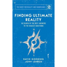 Finding Ultimate Reality: In Search of the Best Answers to the Biggest Questions