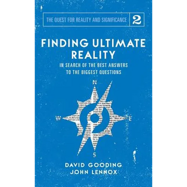 Finding Ultimate Reality: In Search of the Best Answers to the Biggest Questions