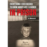 Everything I Ever Needed To Know About Life I Learned In Prison