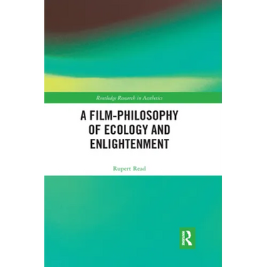 A Film-Philosophy of Ecology and Enlightenment