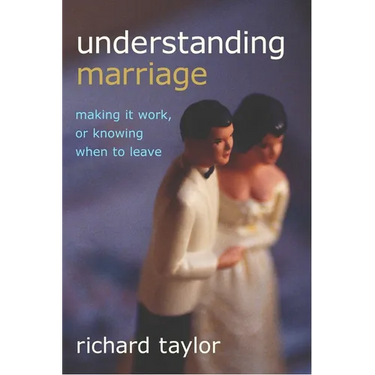 Understanding Marriage: Making It Work, or Knowing When to Leave