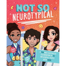 Not So Neurotypical: A Fun and Illustrated Celebration of 30 Influential People with ADHD