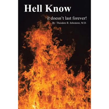 Hell Know: It Doesn't Last Forever!