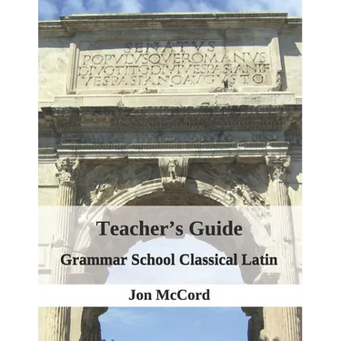 Teacher's Guide for Grammar School Classical Latin