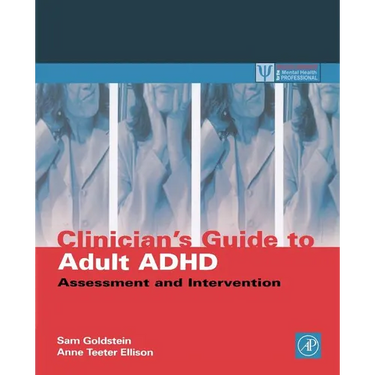 Clinician's Guide to Adult ADHD: Assessment and Intervention