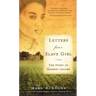 Letters from a Slave Girl: The Story of Harriet Jacobs