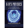 G-D's Physics: A New Scientific Paradigm for the Twenty-First Century
