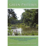 Green Pastures: A Collection of Devotionals, Testimonies & Reflections By Second Baptist Church Christian Writers Ministry, Roselle, New Jersey 07203