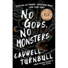 No Gods, No Monsters