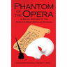 Phantom of the Opera: A Social History of the World's Most Popular Musical