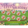 Ten Little Dragons: A Counting Storybook