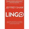Lingo: Discover Your Ideal Customer's Secret Language and Make Your Business Irresistible