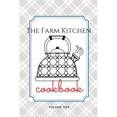 The Farm Kitchen, volume one