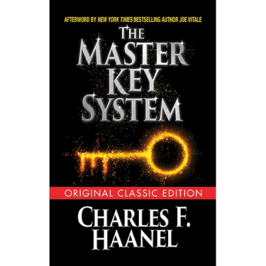 The Master Key System (Original Classic Edition)