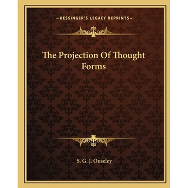 The Projection Of Thought Forms