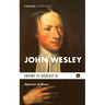 John Wesley: Optimist of Grace