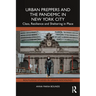 Urban Preppers and the Pandemic in New York City: Class, Resilience and Sheltering in Place