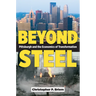 Beyond Steel: Pittsburgh and the Economics of Transformation