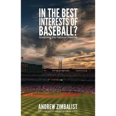 In the Best Interests of Baseball?: Governing the National Pastime