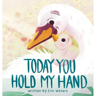 Today You Hold My Hand