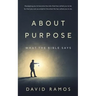 What The Bible Says About Purpose