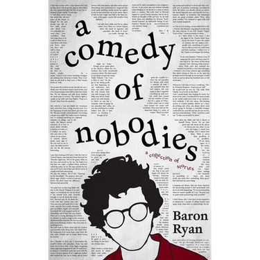 A Comedy of Nobodies: A Collection of Stories