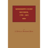 Mississippi Court Records, 1799-1835