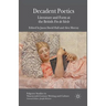 Decadent Poetics: Literature and Form at the British Fin de Siècle
