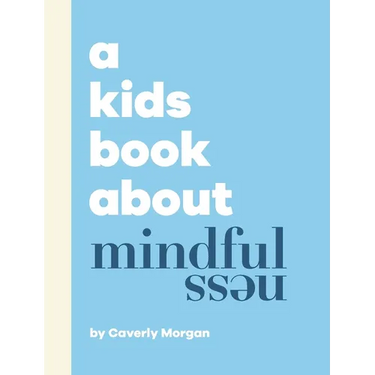 A Kids Book About Mindfulness
