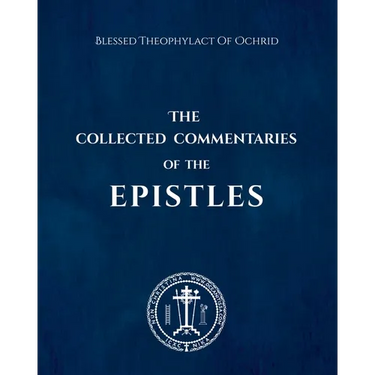 The Collected Commentaries of the Epistles
