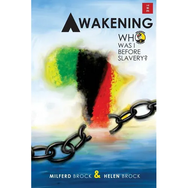 The Awakening; Who was I before slavery?